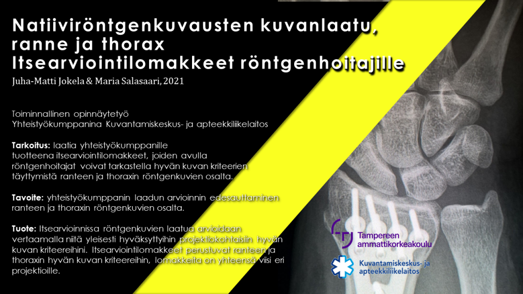 Natiiviröntgenkuvausten kuvanlaatu, ranne ja thorax