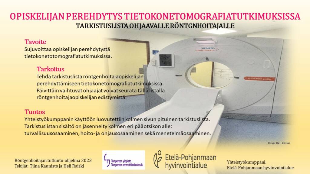 Opiskelijan perehdytys tietokonetomografiatutkimuksissa. OPinnäytetyönä tuotettiin tarkastuslista ohjaavalle röntgenhoitajalle. 