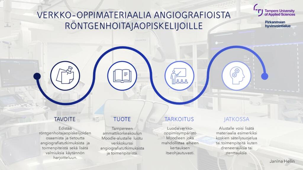 Verkko-oppimateriaalia angiografioista röntgenhoitajaopiskelijoille. Verkkokurssi tuotettiin TAMKin Moodle-alustalle.