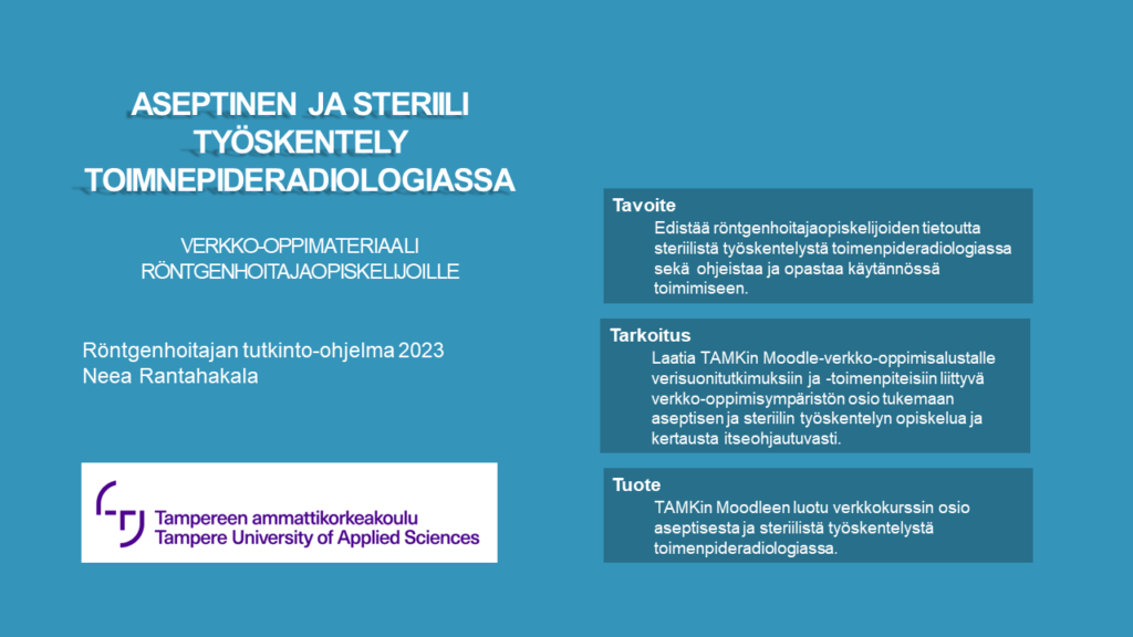Aseptinen ja steriilityöskentely toimenpideradiologiassa. Verkko-oppimateriaali röntgenhoitajaopiskelijoile. 